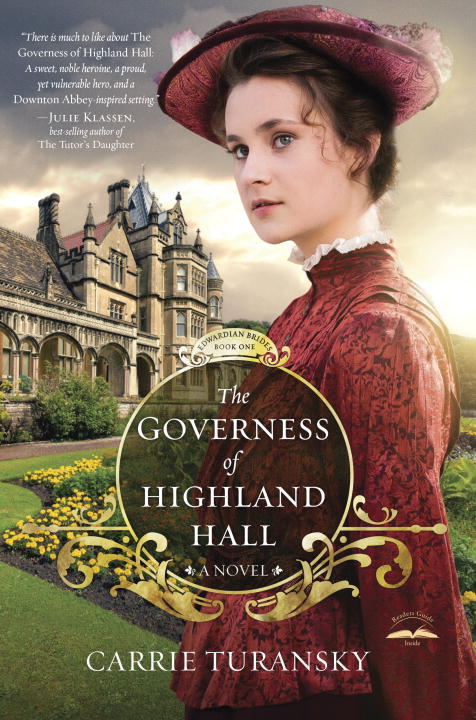 Carrie Turansky/The Governess of Highland Hall